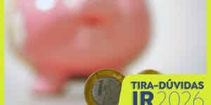 Guia Completo para Declarar Poupança e Investimentos no Imposto de Renda 2026